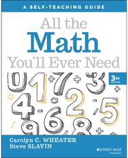 All the Math Youll Ever Need: A Self-Teaching Guide