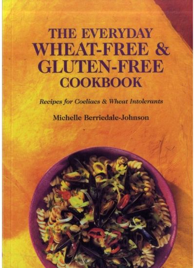 Everyday Wheat-free and Gluten-free Cookbook