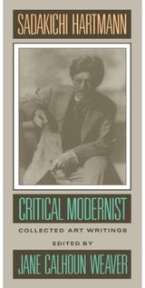 Sadakichi Hartmann: Critical Modernist