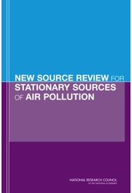 New Source Review for Stationary Sources of Air Pollution