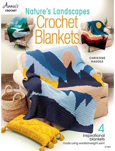 Natures Landscapes Crochet Blankets: 4 Inspirational Blankets Made Using Worsted-Weight Yarn!