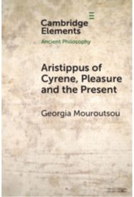 Aristippus of Cyrene, Pleasure and the Present