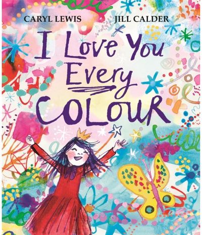I Love You Every Colour
