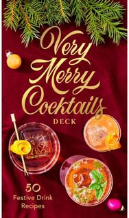 Very Merry Cocktails Deck: 50 Festive Drink Recipes