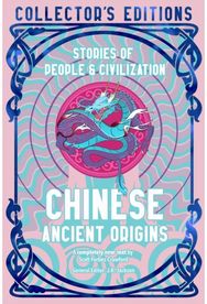 Chinese Ancient Origins: Stories Of People & Civilization