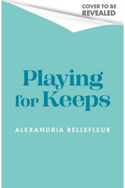 Playing for Keeps
