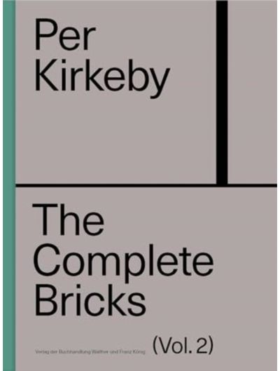 Per Kirkeby: The Complete Bricks Vol. 2: The Unrealized Projects