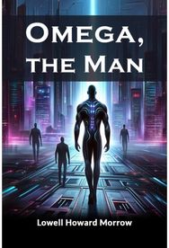 Omega, the Man (Edition2024)