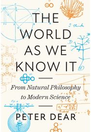 World as We Know It: From Natural Philosophy to Modern Science