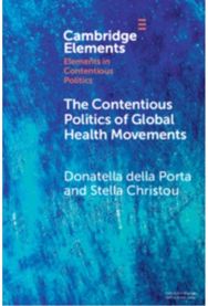 Contentious Politics of Global Health Movements: Contesting Patents in Pandemic Times