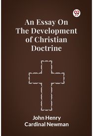 Essay on the Development of Christian Doctrine