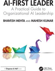 AI-First Leader: A Practical Guide to Organizational AI Leadership