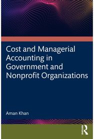 Cost and Managerial Accounting in Government and Nonprofit Organizations