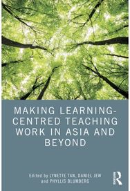 Making Learning-Centred Teaching Work in Asia and Beyond
