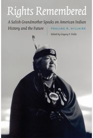 Rights Remembered: A Salish Grandmother Speaks on American Indian History and the Future