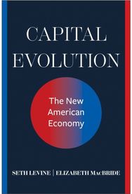 Capital Evolution: The New American Economy