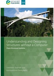 Understanding and Designing Structures without a Computer: Plane Structural Systems