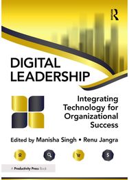 Digital Leadership: Integrating Technology for Organizational Success