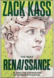 Next Renaissance: AI and the Expansion of Human Potential