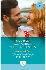 Nurses Night Before Valentines / Off-Limits Temptation For Dr Day: Nurse's Night Before Valentine's / off-Limits Temptation for Dr Day