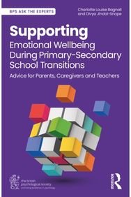 Supporting Emotional Wellbeing During Primary-Secondary School Transitions: Advice for Parents, Caregivers and Teachers
