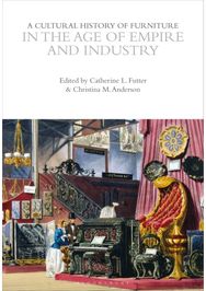 Cultural History of Furniture in the Age of Empire and Industry