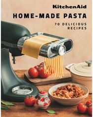 KitchenAid Home-Made Pasta: 70 Delicious Recipes