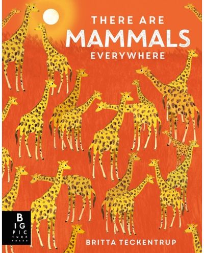 There are Mammals Everywhere