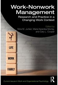 Work-Nonwork Management: Research and Practice in a Changing Work Context