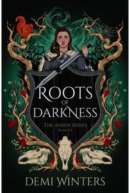 Roots of Darkness: The must-read romantasy novella to the epic Viking ASHEN series