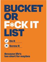 Bucket or F*ck It List: Do It or Screw It