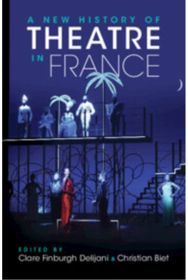 New History of Theatre in France