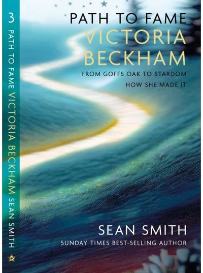 PATH TO FAME: VICTORIA BECKHAM: Book 3 in the Path to Fame Series