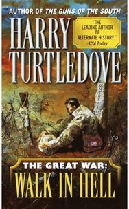 Walk in Hell (The Great War, Book Two)