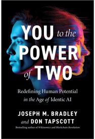 You to the Power of Two: Redefining Human Potential in the Age of Identic AI