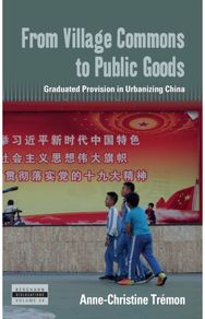 From Village Commons to Public Goods: Graduated Provision in Urbanizing China