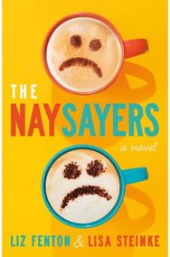 Naysayers: A Novel