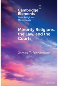 Minority Religions, the Law, and the Courts: Cases and Consequences