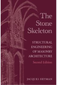 Stone Skeleton: Structural Engineering of Masonry Architecture