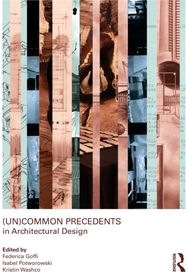 (Un)Common Precedents in Architectural Design