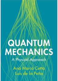 Quantum Mechanics: A Physical Approach