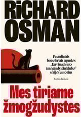 Mes tiriame žmogžudystes