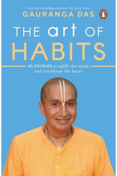 Art of Habits: 40 Stories to Uplift the Mind and Transform the Heart