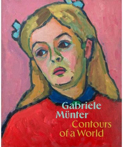 Gabriele Munter: Contours of a World
