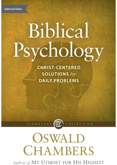 Biblical Psychology: Christ-Centered Solutions for Daily Problems