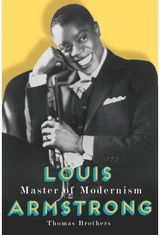 Louis Armstrong, Master of Modernism