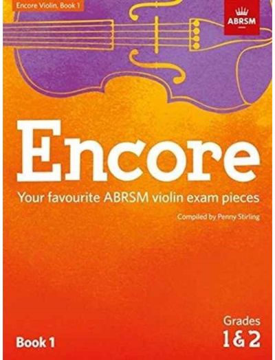 Encore Violin, Book 1, Grades 1 & 2: Your favourite ABRSM violin exam pieces
