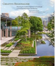 Creative Regionalism: Renewing the Aesthetic Experience of Landscape in Environmental Design and Planning