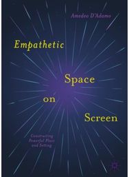 Empathetic Space on Screen: Constructing Powerful Place and Setting