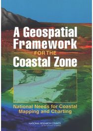 Geospatial Framework for the Coastal Zone: National Needs for Coastal Mapping and Charting